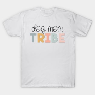 Dog Mom Tribe Muted Pastels T-Shirt